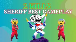 SHERIFF 2 KILL GAMEPLAY //SUPER SUS // unknown boy