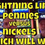 Lightning Link – Pennies vs. Nickels – Which Will Pay Better?