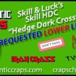 Requested Lower Buyin to Skill’s HDC the “Hedge Dark Cross”