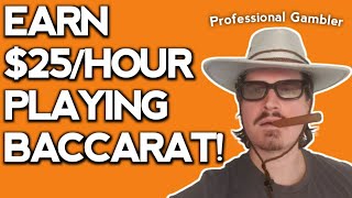 Baccarat Strategy – Professional Gambler Tells How To Make $25/h Playing Baccarat