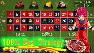 100% Best Winning Strategy || Roulette Strategy To Win