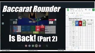 Baccarat Rounder is Back!  (Part 2)