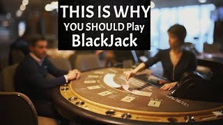 Why Blackjack Is the Best of All Casino Games