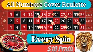 All Numbers Cover roulette || Every Spin $10 Profit || Roulette Strategy To Win