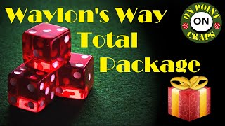 Review of Waylon’s Way Craps Total Package Strategy ($700 Bankroll)