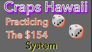 Craps Hawaii — HOW to PLAY the $154 STRATEGY