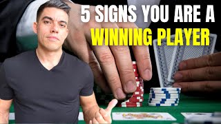5 Things Winning Poker Players Do That Losing Players Do Not Do