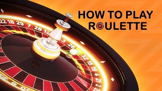 Learn How To Play Roulette