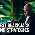 The Best Blackjack betting strategies (S5L6 – The Blackjack Academy)