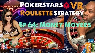 Pokerstars VR Roulette Strategy Ep 64: Money Movers- Roulette Strategy! #pokerstarsvr