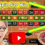 💰💰💲💲Roulette Every Spin $10 Win Strayegy 💰💰💲💲 || Roulette Winning Strategy To Win