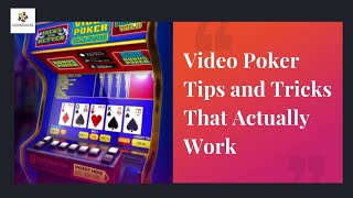 Video Poker Tips and Tricks That Actually Work