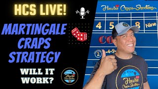A Martingale Craps Strategy with a twist!  Let’s make some Money!