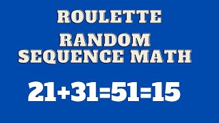 Roulette Strategies Random Sequence Math 21+31=51=15
