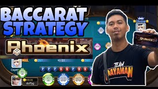 BACCARAT BETTING STRAT SOBRANG SOLID PHOENIX GAME