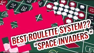 SPACE INVADERS Roulette System – BEST SYSTEM EVER???