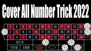 Cover All Number Trick 2022  | Best Roulette Strategy | Roulette Tips | Roulette Strategy to Win