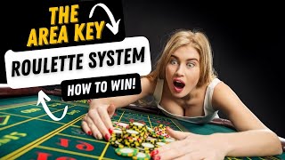 Roulette System: How to win with the Area Key Roulette System