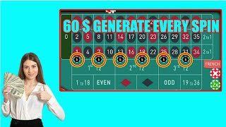 60 $ GENERATE EVERY SPIN | Best Roulette Strategy | Roulette Tips | Roulette Strategy to Win