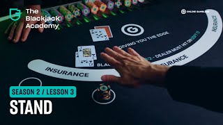 When to stand in Blackjack (S2L3 – The Blackjack Academy)