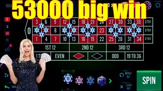 53000 big win  | Roulette win | Best Roulette Strategy | Roulette Tips | Roulette Strategy to Win