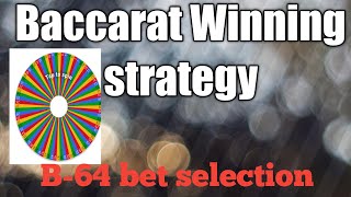 Baccarat Live session 7 | B-64 betting strategy