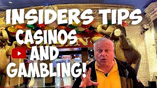 Secret Insider Tips for Casinos and Gambling – Inside Info on Las Vegas and Reno casinos