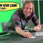 #POKER TIPS – Running the Game Your Way – #SuperDealer Lesson 11 – The Flop | Changing Vegas