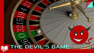 Why Is Roulette Called “The Devil’s Game?”