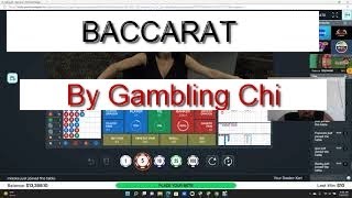 RE DO !! Baccarat Winning Strategies LIVE PLAY By Gambling Chi 7/10/2022
