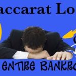 Baccarat Loss- Betting Entire Bankroll