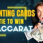 Counting Cards to Play the TIE to WIN – Baccarat