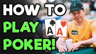 How To Play POKER [Fundamental Poker STRATEGY]