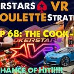 Pokerstars VR Roulette Strat Ep 68: The Cook-Up | Roulette Strategy w/100% Chance of Hit!