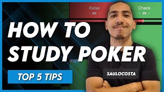 5 Tips on How to Study Poker by SauloCosta