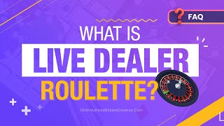 What is Live Dealer Roulette?