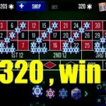 Bet 320 , win 700 | Roulette win | Best Roulette Strategy | Roulette Tips | Roulette Strategy to Win