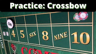 Craps Crossbow Strategy Practice