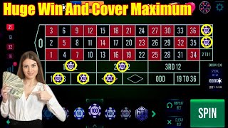Huge Win And Cover Maximum Number | Best Roulette Strategy | Roulette Tips |