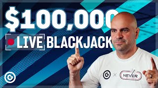 $100,000 BLACKJACK LIVE with Mr Blackjack and OGCOM