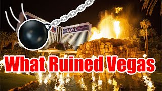 What Really Ruined Vegas!