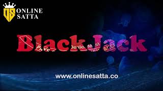 BLACKJACK Gameplay | Blackjack Casino Rules | Latest Tips & Tricks | Card Game | Online Satta.Co