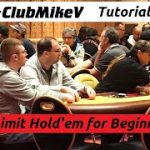 No Limit Texas Hold’em Poker – Beginner’s Guide | ClubMikeV Tutorial