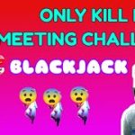 BLACKJACK ONLY KILL IN MEETING CHALLENGE SUPER SUS  / unknown boy