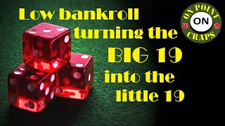 Waylon’s Big 19 craps strategy with a $300 bankroll