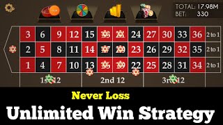 Never Loss Unlimited Win Strategy | Roulette Strategy To Win | Roulette