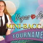 Mini-Baccarat Tournament