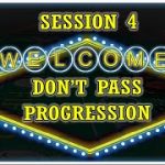Don’t Pass Progression Craps Strategy Session 4