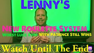 Lenny’s New Roulette System(Watch To The End)