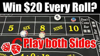 Play both side and WIN $20 a roll